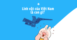 Linh vật của Việt Nam là con gì