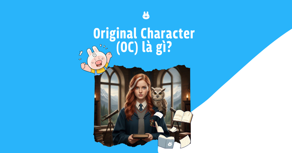 Original character là gì
