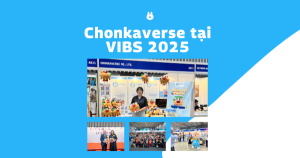 Chonkaverse tại VIBS 2025
